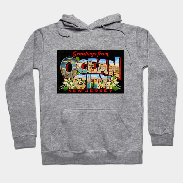 Greetings from Ocean City, New Jersey - Vintage Large Letter Postcard Hoodie by Naves